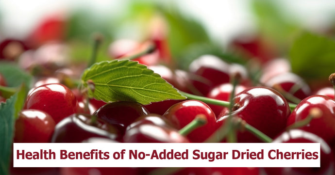 The Sweet Health Benefits of No-Added Sugar Dried Cherries from Michigan