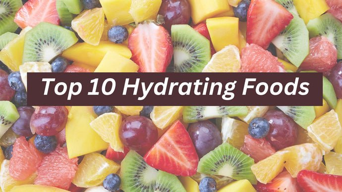 Hydration for Health: Top 10 Hydrating Foods