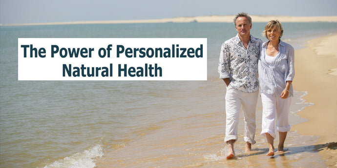 Unlocking the Power of Personalized Natural Health