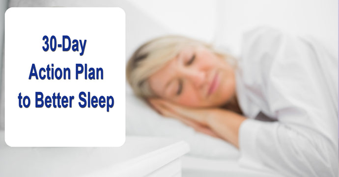 30-Day Action Plan to Better Sleep