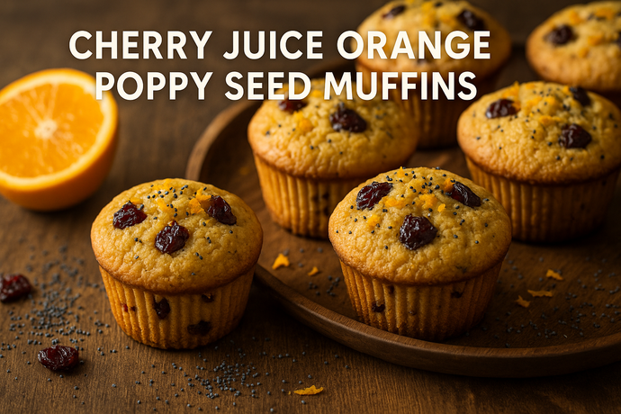 Tart Cherry Recipe - Cherry Juice Orange Poppy Seed Muffins