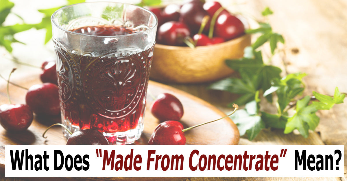 What does from concentrate really mean