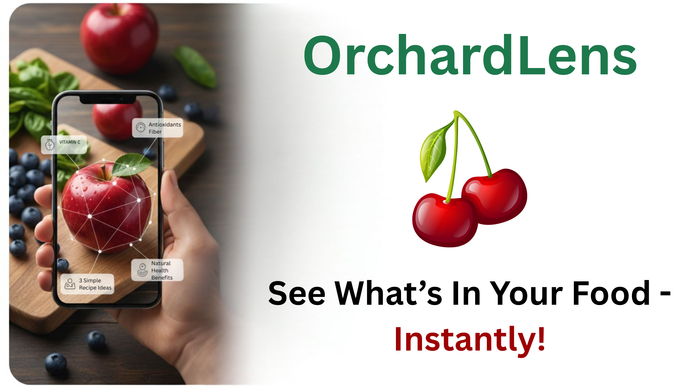 Orchard Lens - See Any Food’s Nutrition Instantly