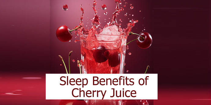 Tart Cherry Juice for Sleep: A Natural Sleep Aid