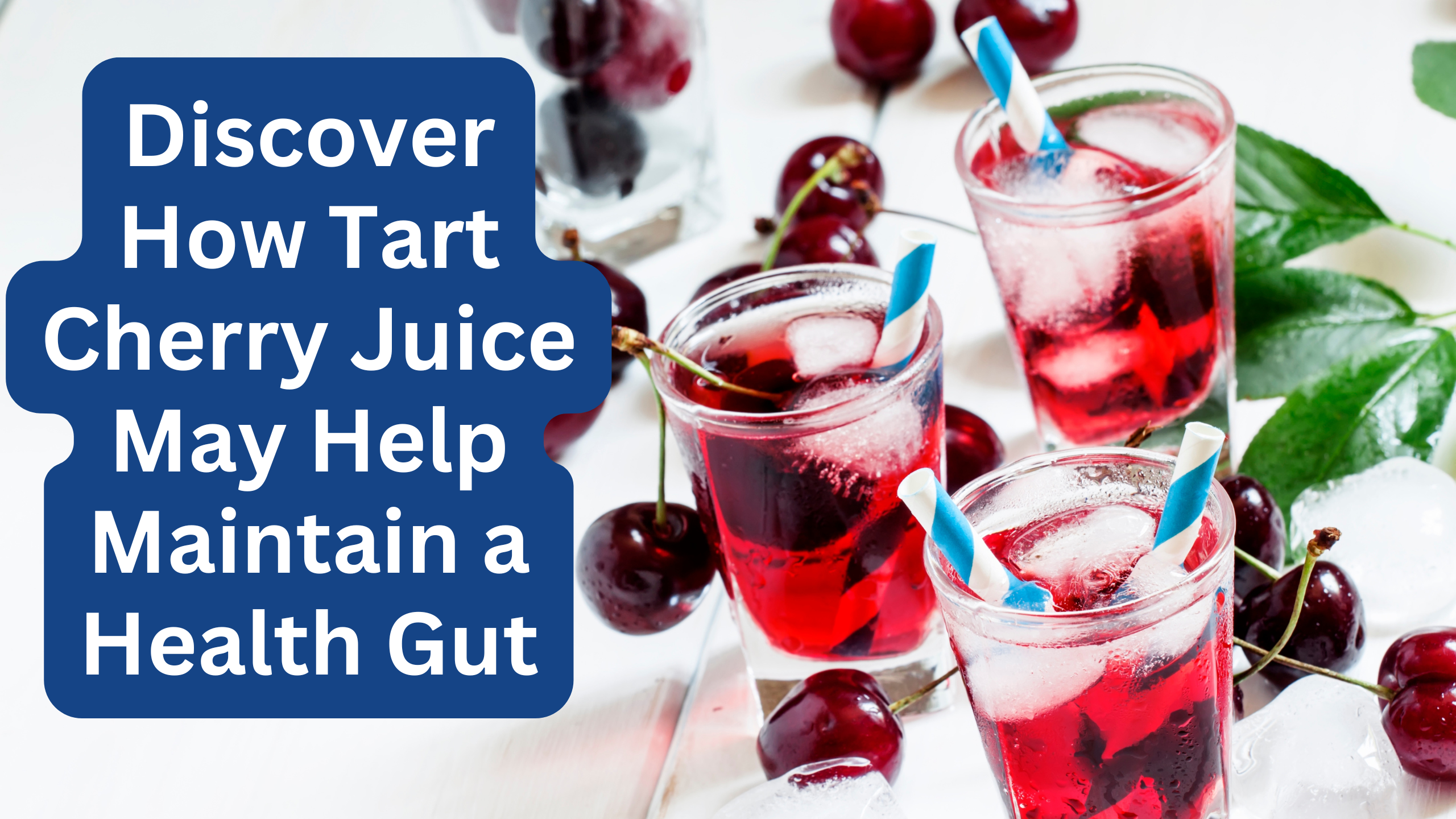 What Tart Cherry Juice Does for Bloating, Absorption, and Gut Health
