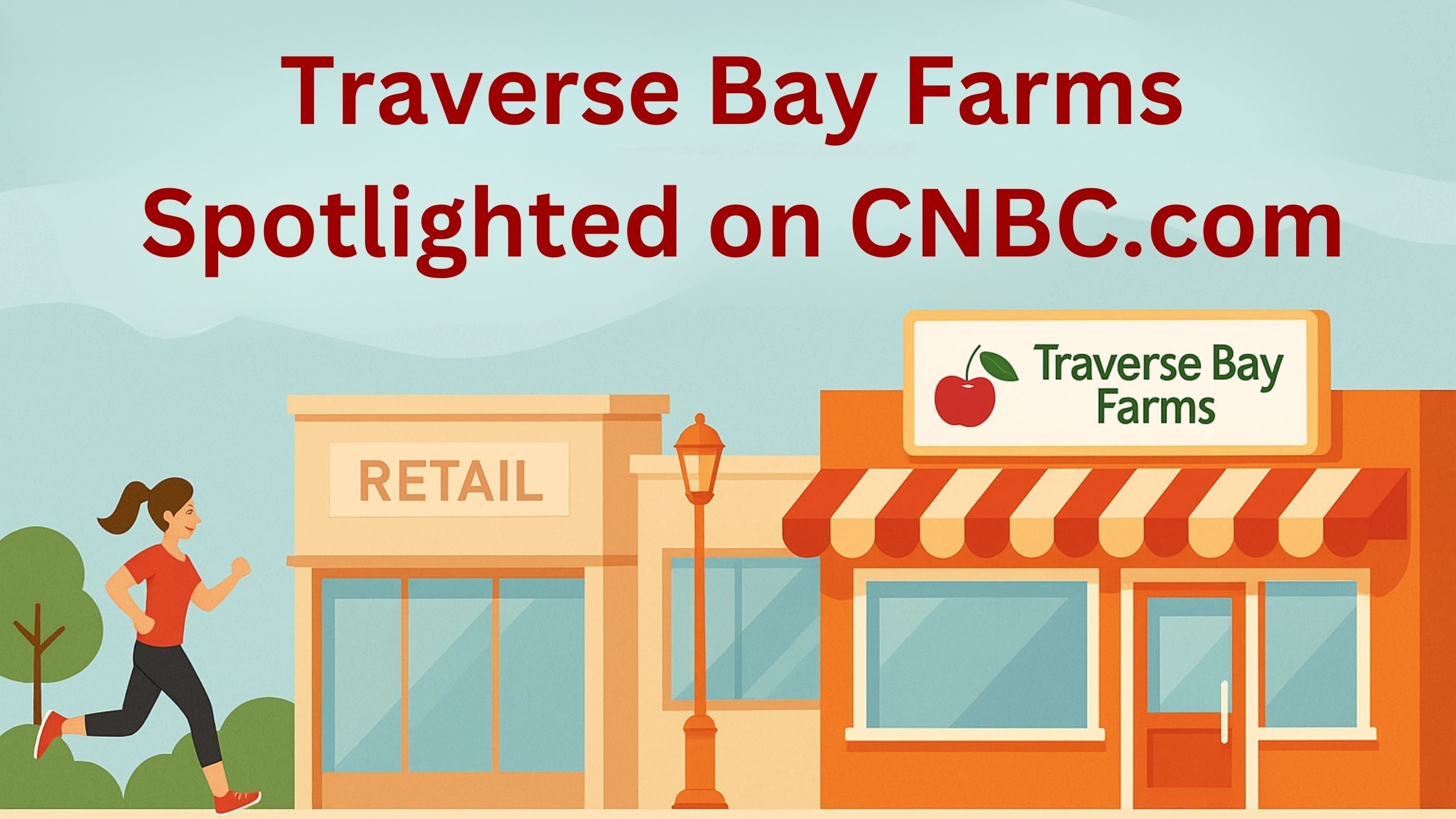 Traverse Bay Farms Spotlighted in CNBC for Small Business
