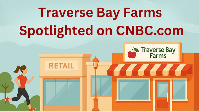 Traverse Bay Farms Spotlighted in CNBC for Small Business