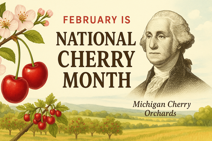 Why February Is National Cherry Month: History, Legends, and American Traditions?