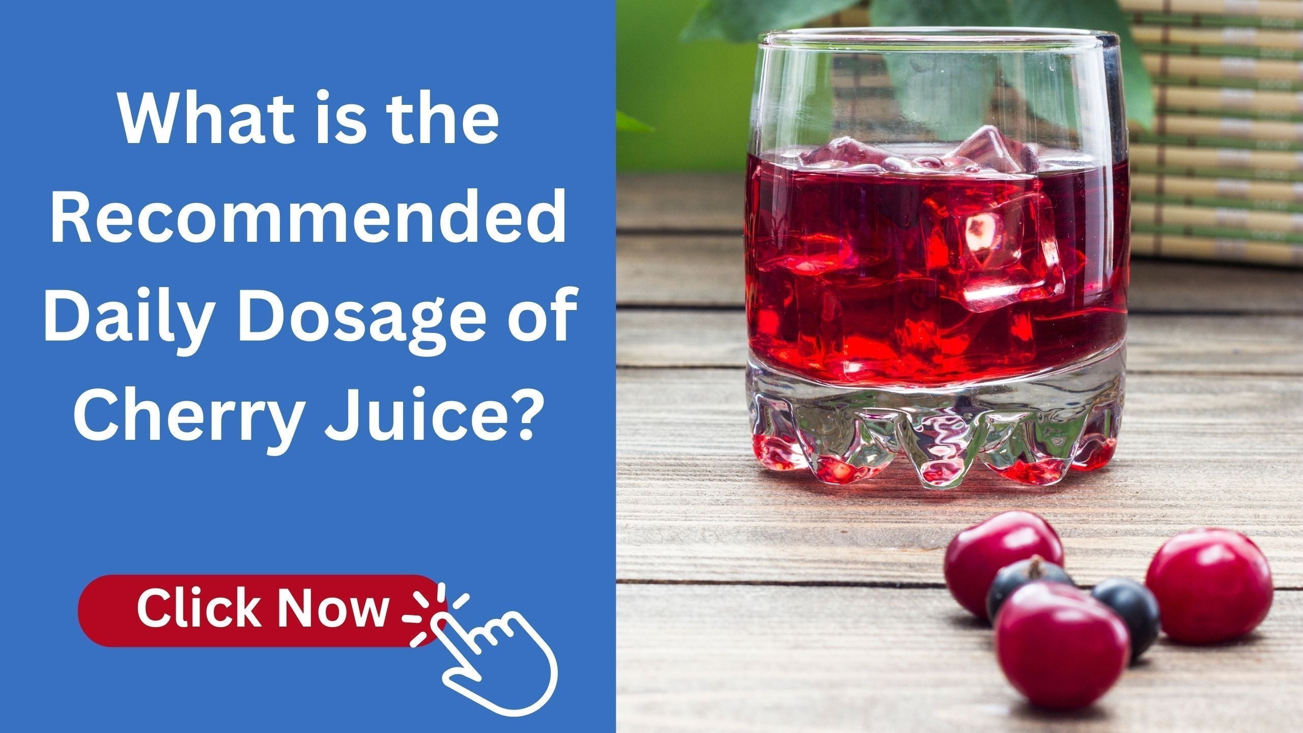What is the Recommended Daily Dosage of Cherry Juice?