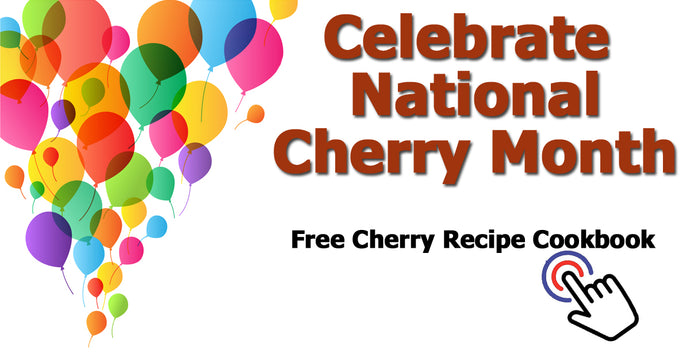What is National Cherry Month?