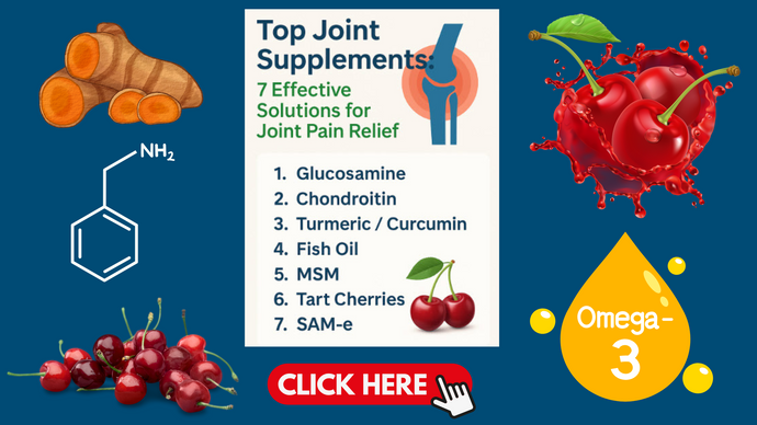 Best Joint Supplements: 7 Proven Ways to Relieve Joint Pain Naturally