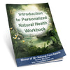 Introduction to Personalized Natural Health - Workbook