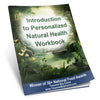Introduction to Personalized Natural Health - Workbook