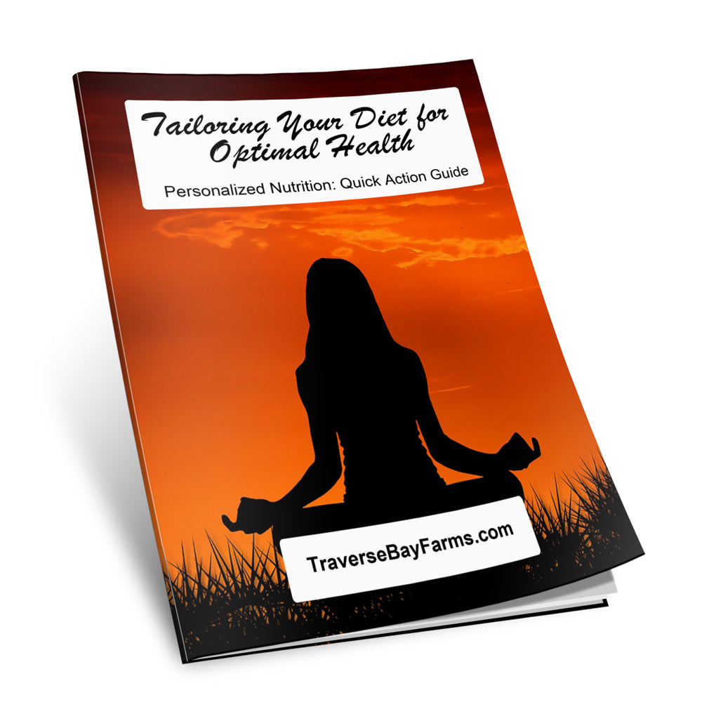Personalized Nutrition Action Guide: Tailoring Your Diet for Optimal Health - Traverse Bay Farms Main image