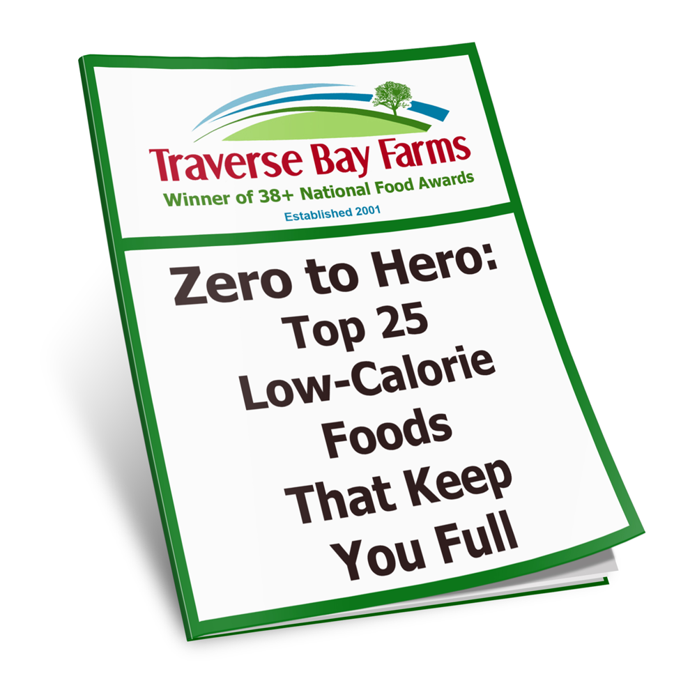 Zero to Hero: Top 25 Low-Calorie Foods That Keep You Full - Traverse Bay Farms Main image