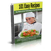101 Easy Recipes - Easy, Simple and Great Tasting Recipes for Every Meal of the Day