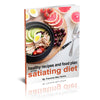 Health Recipes and Food Plan - Satiating Diet - Free Downloadable Book