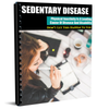 Sedentary Disease - The Guide to Get Moving