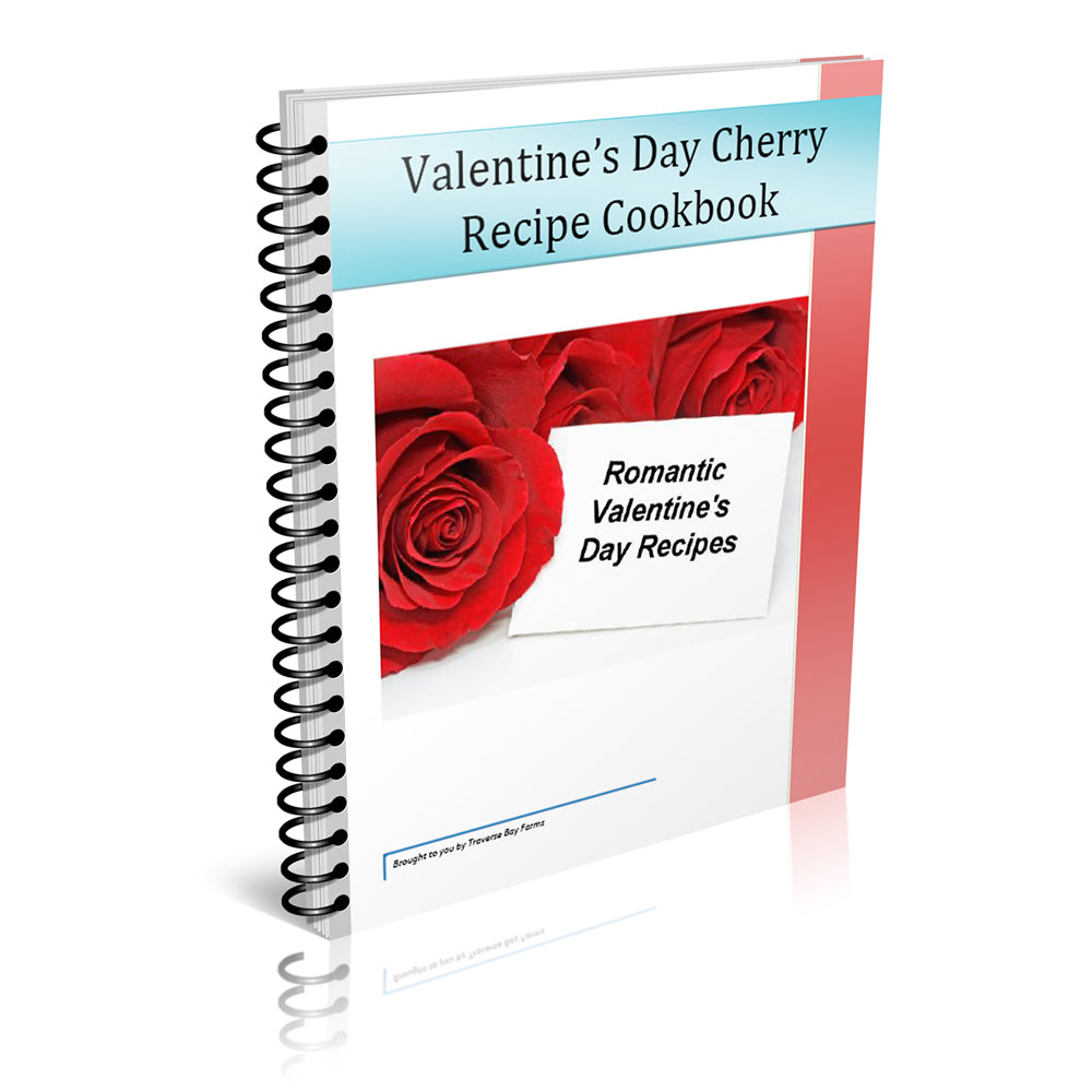 Valentine's Day Recipes Cookbook - Free Downloadable Recipe Cookbook - traversebayfarms Main image